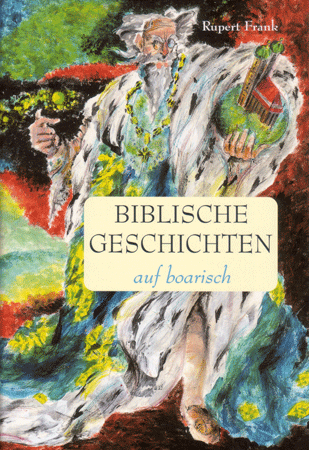 Biblische Geschichten auf boarisch